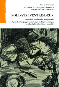 Picture of Soldats d'entre-deux : identités nationales et loyautés d'après les témoignage