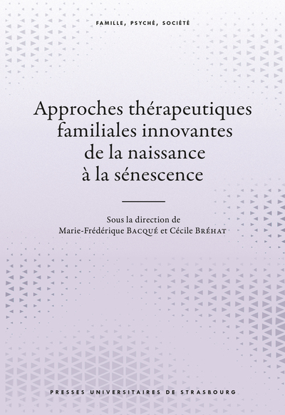 Picture of Approches thérapeutiques familiales innovantes de la naissance à la sénescence