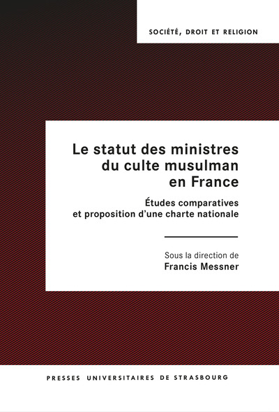 Picture of Le statut des ministres du culte musulman en France : études comparatives et p