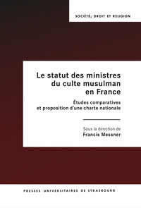 Picture of Le statut des ministres du culte musulman en France : études comparatives et p