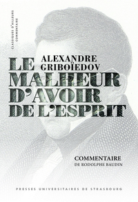 Picture of Alexandre Griboïedov, Le Malheur d’avoir de l’esprit : commentaire