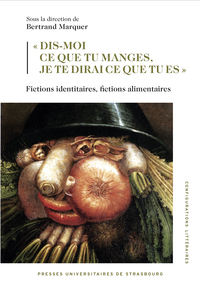 Image de « dis-moi ce que tu manges, je te dirai ce que tu es » : fictions identitaires