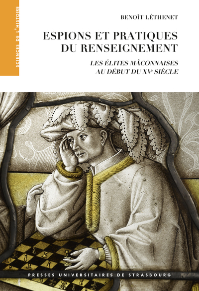 Picture of Espions et pratiques du renseignement : les élites mâconnaises au début du XVe