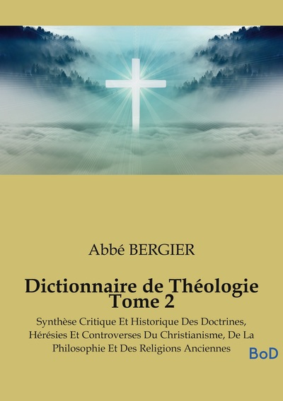 Image de Dictionnaire de Théologie Tome 2