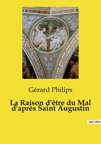 Image de La Raison d'être du Mal d'après Saint Augustin