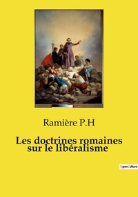 Image de Les doctrines romaines sur le libéralisme