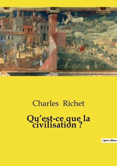 Image de Qu'est-ce que la civilisation ?