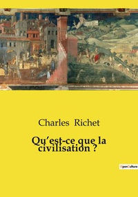 Image de Qu'est-ce que la civilisation ?