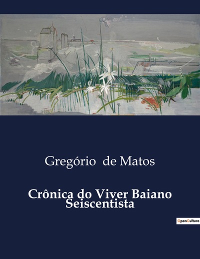 Image de Crônica do Viver Baiano Seiscentista