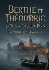 Image de Berthe et Théodoric Ou Gozlin, évêque de Paris
