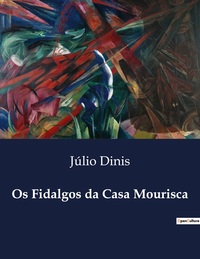 Image de Os Fidalgos da Casa Mourisca