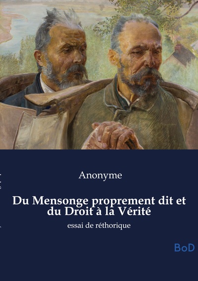 Image de Du Mensonge proprement dit et du Droit à la Vérité