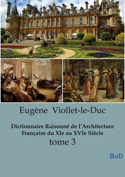 Picture of Dictionnaire Raisonné de l'Architecture Française du XIe au XVIe Siècle