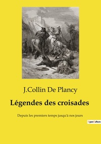 Image de Légendes des croisades