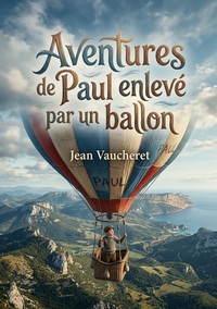 Image de Aventures de Paul enlevé par un ballon