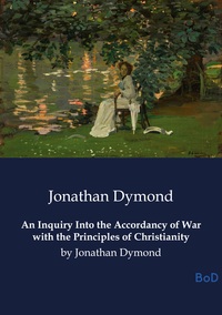 Image de An Inquiry Into the Accordancy of War with the Principles of Christianity