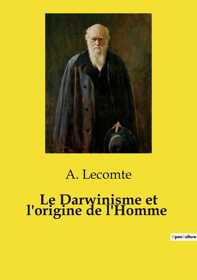Image de Le Darwinisme et l'origine de l'Homme