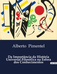 Image de Da Importância da História Universal Filosófica na Esfera dos Conhecimentos