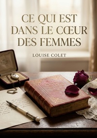 Image de Ce qui est dans le coeur des femmes