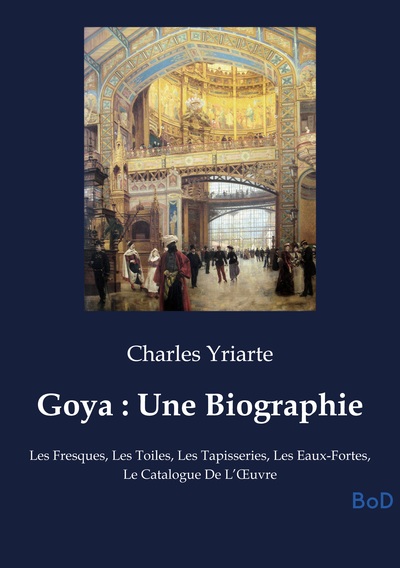 Image de Goya : Une Biographie