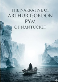 Image de The Narrative of Arthur Gordon Pym of Nantucket