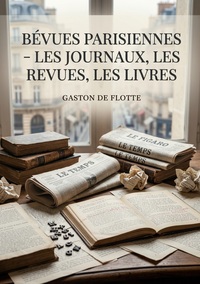 Image de Bévues parisiennes - Les journaux, les revues, les livres