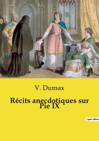 Image de Récits anecdotiques sur Pie IX