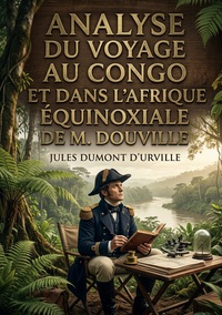 Image de Analyse du Voyage au Congo et dans l'Afrique équinoxiale de M. Douville
