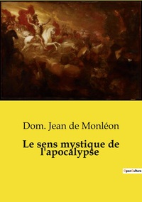 Picture of Le sens mystique de l'apocalypse