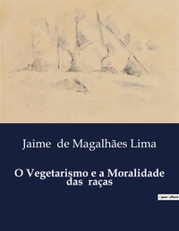 Image de O Vegetarismo e a Moralidade das  raças