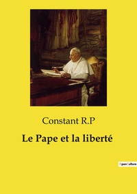 Image de Le Pape et la liberté