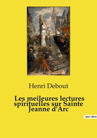 Image de Les meileures lectures spirituelles sur Sainte Jeanne d'Arc