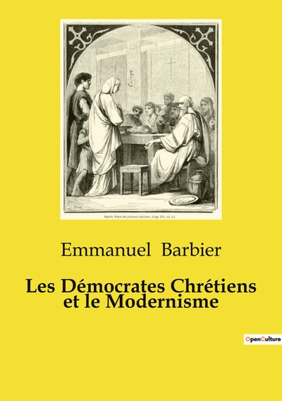 Image de Les Démocrates Chrétiens et le Modernisme