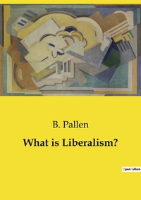 Image de What is Liberalism?