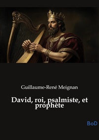 Image de David, roi, psalmiste, et prophète