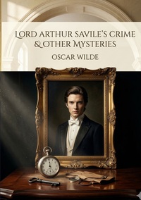 Image de Lord Arthur Savile's Crime and Other Stories