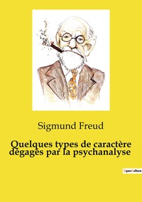 Image de Quelques types de caractère dégagés par la psychanalyse
