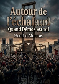 Image de Autour de l'échafaud - Quand Démos est roi