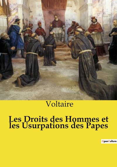 Image de Les Droits des Hommes et les Usurpations des Papes