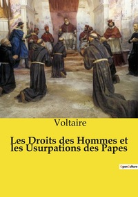 Image de Les Droits des Hommes et les Usurpations des Papes