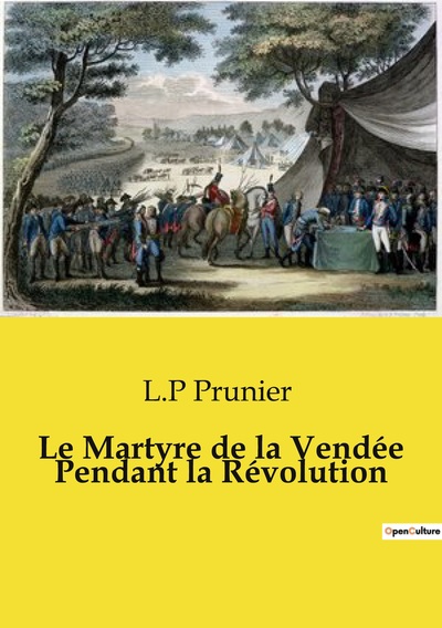 Image de Le Martyre de la Vendée Pendant la Révolution