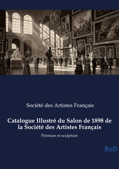 Image de Catalogue Illustré du Salon de 1898 de la Société des Artistes Français