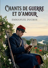 Image de Chants de guerre et d'amour