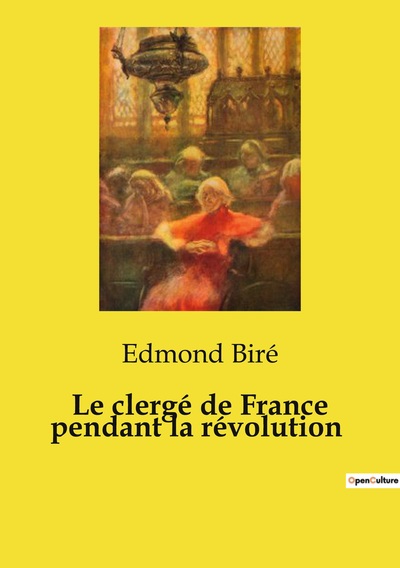 Picture of Le clergé de France pendant la révolution