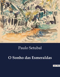 Image de O Sonho das Esmeraldas