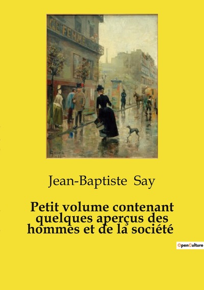 Image de Petit volume contenant quelques aperçus des hommes et de la société