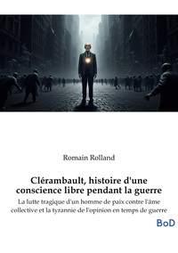 Picture of Clérambault, histoire d'une conscience libre pendant la guerre