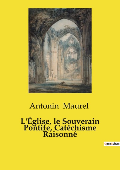 Image de L'Église, le Souverain Pontife, Catéchisme Raisonné