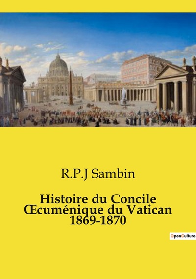 Picture of Histoire du Concile oecuménique du Vatican 1869-1870
