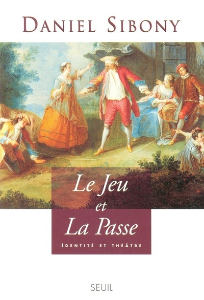 Image de "Le Jeu et ""la Passe"". Identité et théâtre"